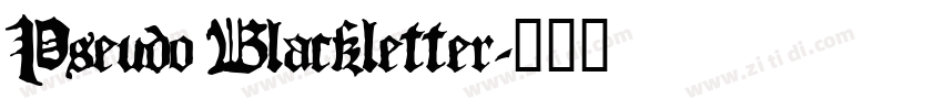 Pseudo Blackletter字体转换